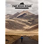 The High Road – Nonstop Across The Himalayas