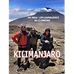 My Real Life Experience In Climbing Kilimanjaro